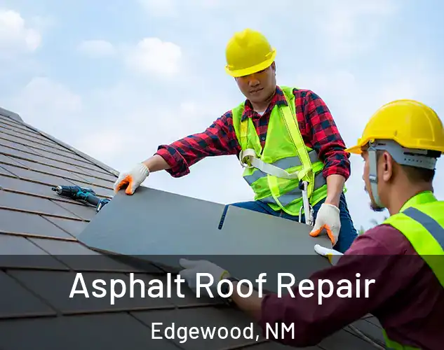  Asphalt Roof Repair Edgewood, NM