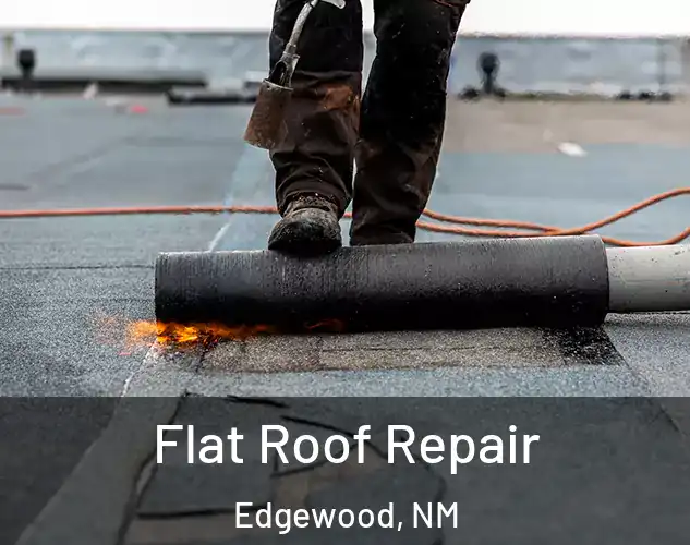  Flat Roof Repair Edgewood, NM