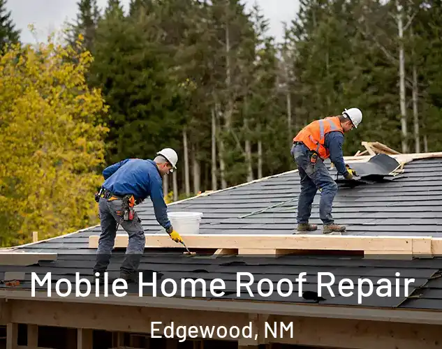  Mobile Home Roof Repair Edgewood, NM