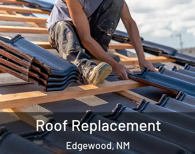  Roof Replacement Edgewood, NM