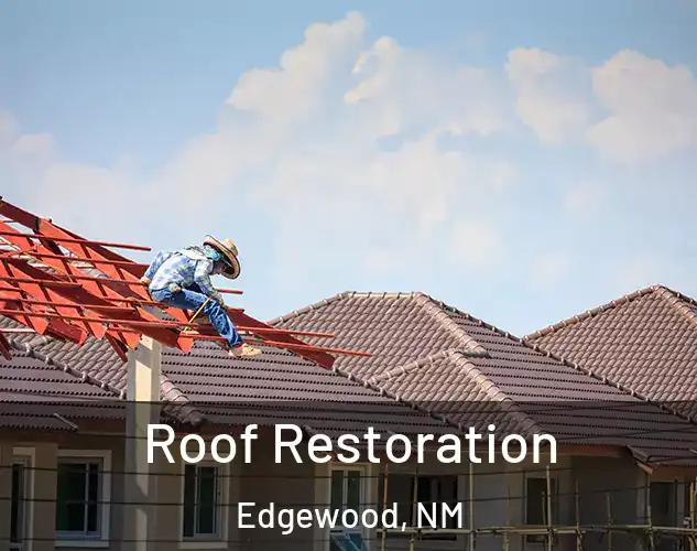  Roof Restoration Edgewood, NM