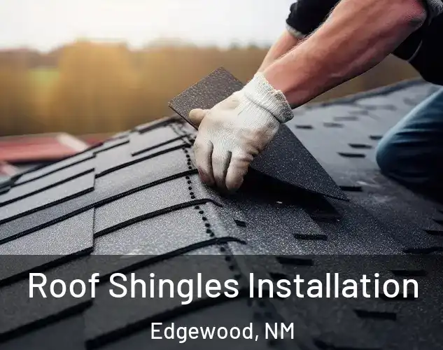  Roof Shingles Installation Edgewood, NM