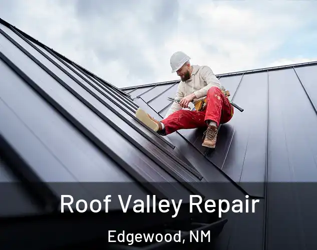  Roof Valley Repair Edgewood, NM