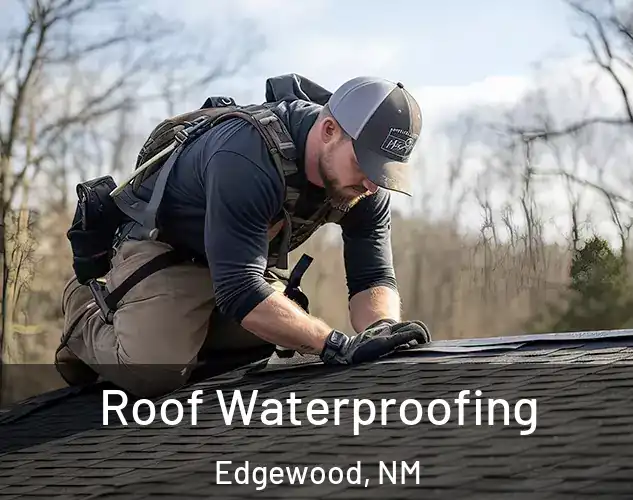  Roof Waterproofing Edgewood, NM